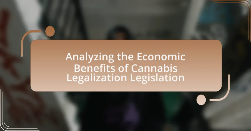 Analyzing the Economic Benefits of Cannabis Legalization Legislation