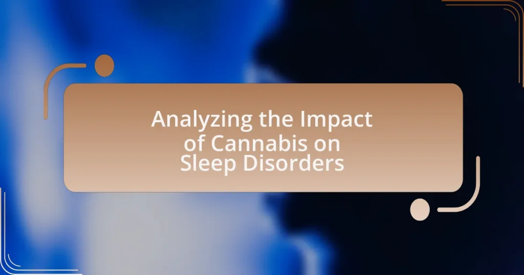 Analyzing the Impact of Cannabis on Sleep Disorders