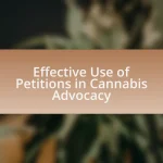 Effective Use of Petitions in Cannabis Advocacy