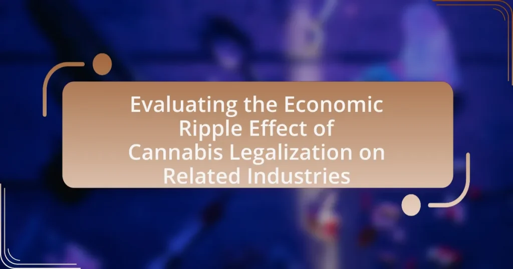 Evaluating the Economic Ripple Effect of Cannabis Legalization on Related Industries