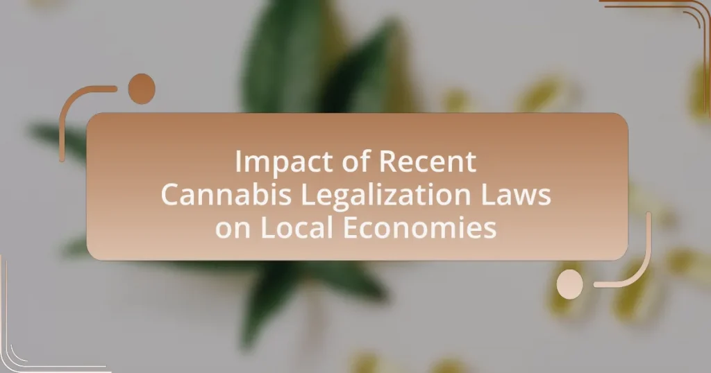 Impact of Recent Cannabis Legalization Laws on Local Economies