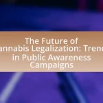The Future of Cannabis Legalization: Trends in Public Awareness Campaigns