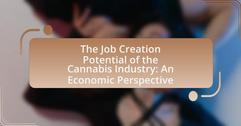The Job Creation Potential of the Cannabis Industry: An Economic Perspective
