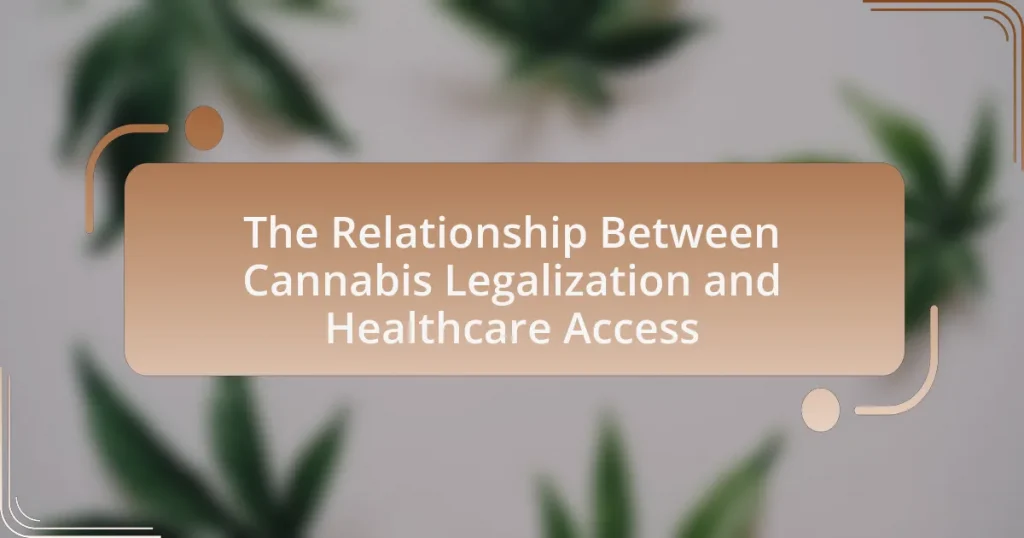The Relationship Between Cannabis Legalization and Healthcare Access