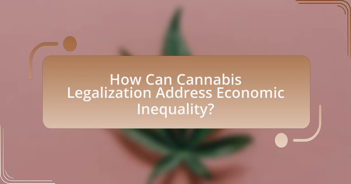 How Can Cannabis Legalization Address Economic Inequality?