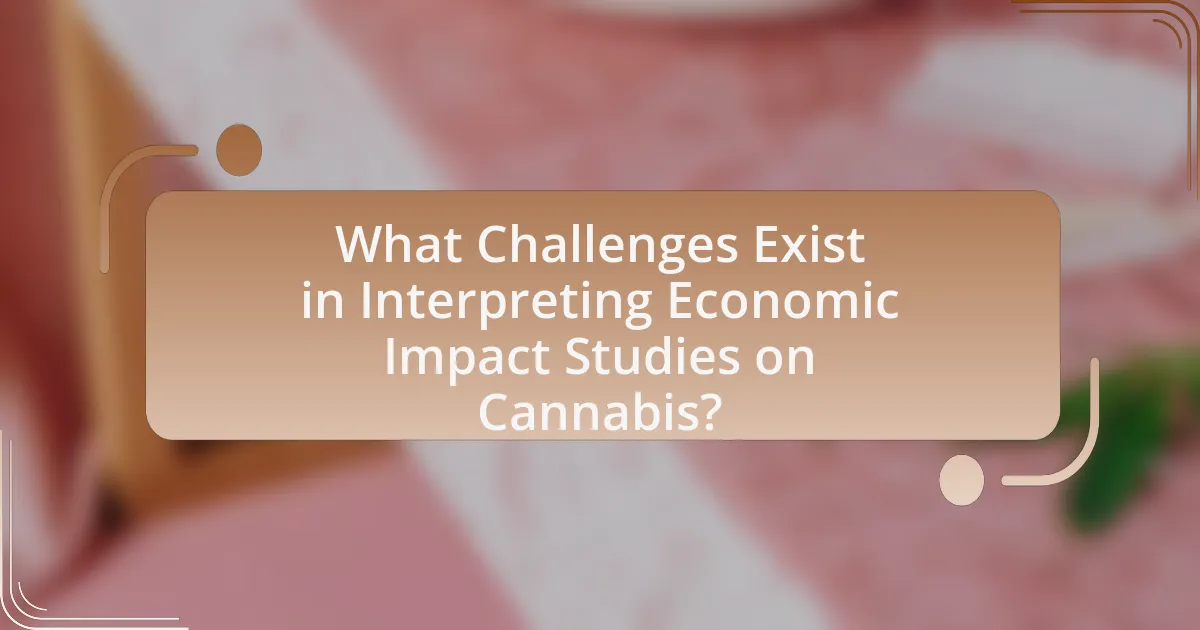 What Challenges Exist in Interpreting Economic Impact Studies on Cannabis?
