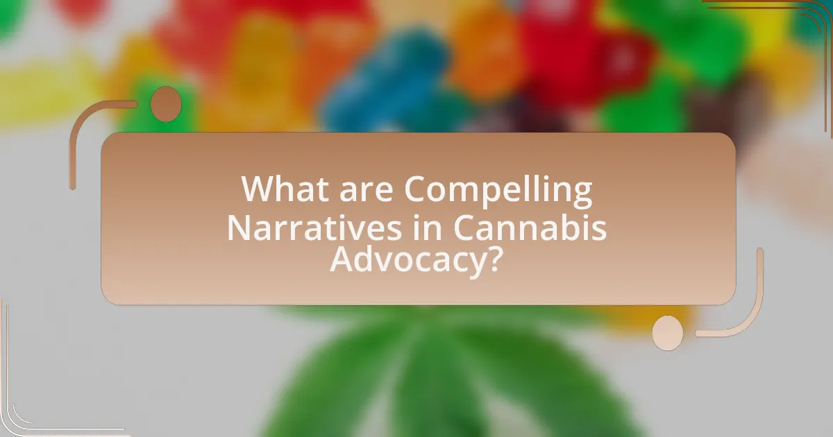 What are Compelling Narratives in Cannabis Advocacy?