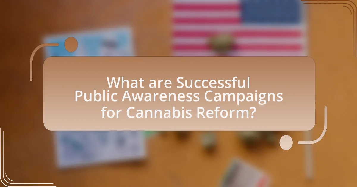 What are Successful Public Awareness Campaigns for Cannabis Reform?