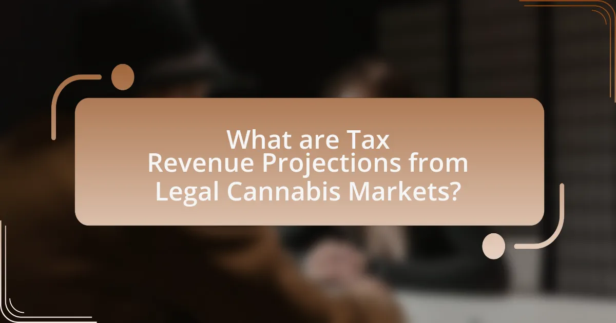 What are Tax Revenue Projections from Legal Cannabis Markets?