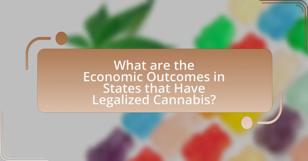 What are the Economic Outcomes in States that Have Legalized Cannabis?