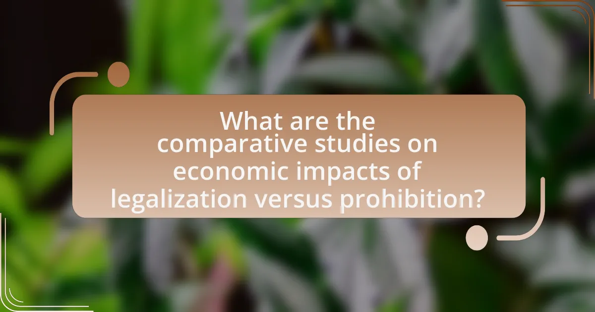 What are the comparative studies on economic impacts of legalization versus prohibition?
