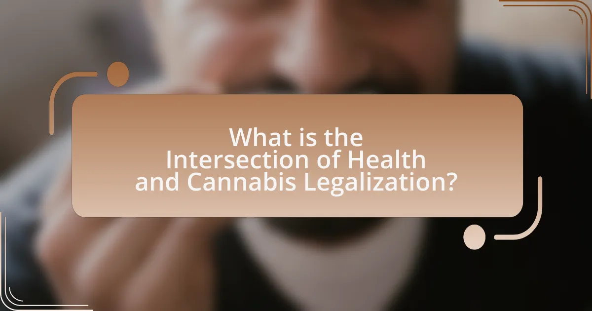 What is the Intersection of Health and Cannabis Legalization?